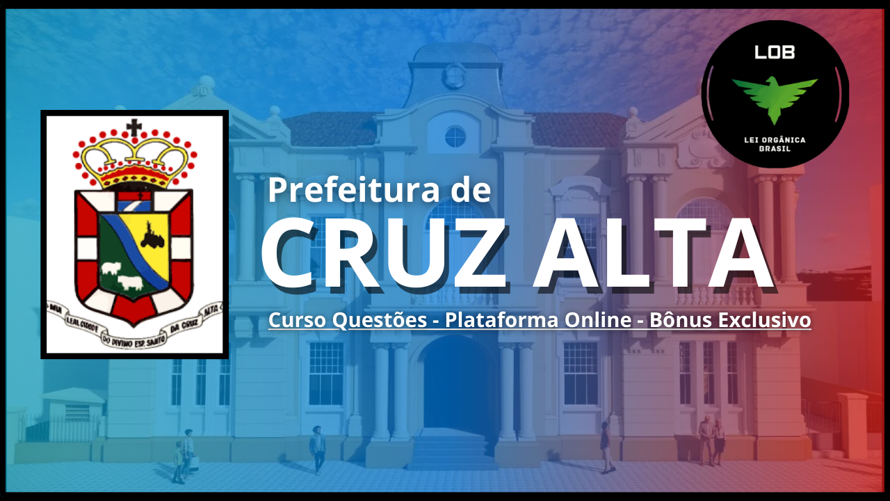 Curso Questões – Prefeitura de Cruz Alta